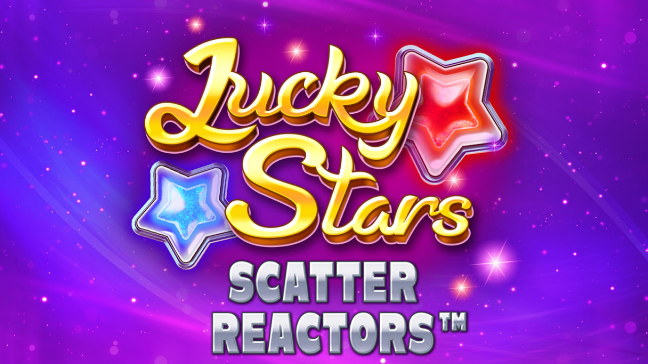 Lucky Stars Scatter Reactors