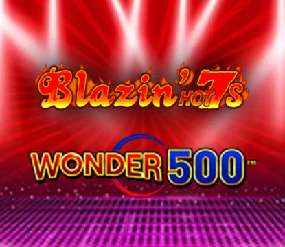 Blazin Hot 7's Wonder 500